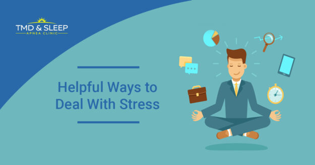 Helpful Ways to Deal With Stress
