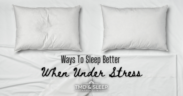 Ways To Sleep Better When Under Stress
