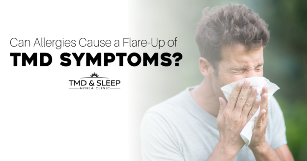 Can Allergies Cause A Flare-Up Of TMD Symptoms?