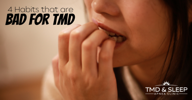 4 Habits That Are Bad For TMD